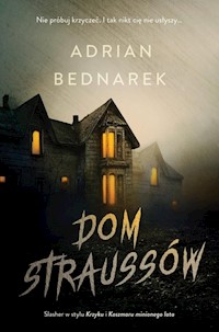 Dom Straussów - Bednarek Adrian - ebook + audiobook + książka