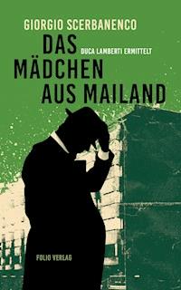 Das Mädchen aus Mailand - Giorgio Scerbanenco - ebook
