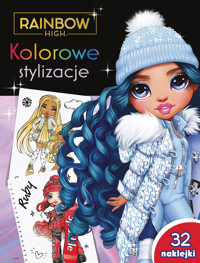 Kolorowe stylizacje. Rainbow High - zbiorowa praca - książka