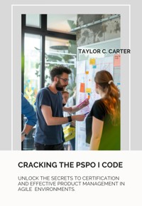 Cracking the PSPO I Code - Taylor C. Carter - ebook