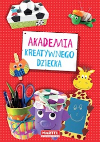 Akademia kreatywnego dziecka -  - książka