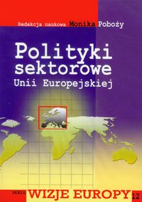 Polityki sektorowe Unii Europejskiej -  - książka