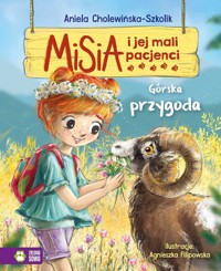 Misia i jej mali pacjenci. Górska przygoda - Aniela Cholewińska-Szkolik - audiobook + książka