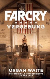 Far Cry 5: Vergebung - Urban Waite - ebook