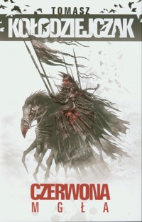 Czerwona mgła - Tomasz Kołodziejczak - ebook + audiobook + książka