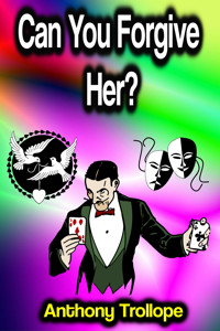 Can You Forgive Her? - Trollope Anthony - ebook
