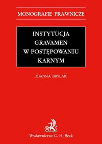 Instytucja Gravamen w postępowaniu karnym - Joanna Brylak - książka