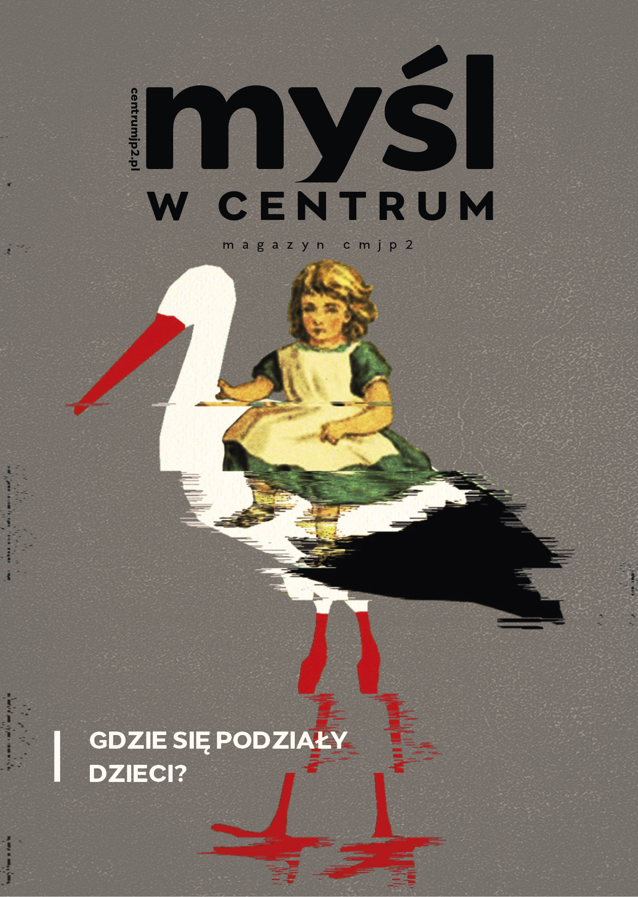 Myśl w Centrum nr 1 2026 - Gdzie się podziały dzieci? - Centrum Myśli Jana Pawła II - darmowy ebook