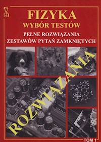 Fizyka Wybór Testów rozwiązania Tom 1 - Persona Tomasz - książka