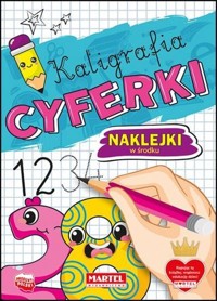Kaligrafia Cyferki z naklejkami - zbiorowa praca - książka