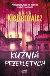 Kuźnia przeklętych - Anna Klejzerowicz - ebook + audiobook + książka