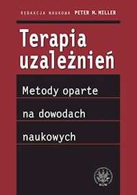 Terapia uzależnień - metody oparte na dowodach naukowych -  - książka