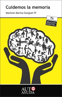Cuidemos la memoria - Marlene Marina Gorguet Pi - ebook