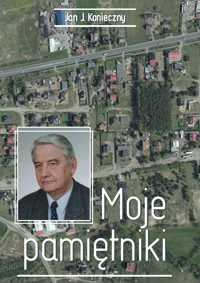 Moje pamiętniki - Jan Konieczny - książka