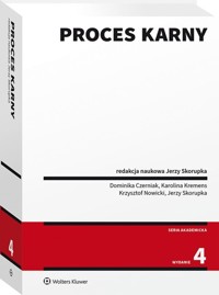 Proces karny - Skorupka Jerzy, Nowicki Krzysztof, Kremens Karolina, Czerniak Dominika - książka