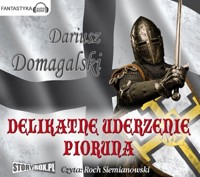 Delikatne uderzenie pioruna - Dariusz Domagalski - audiobook