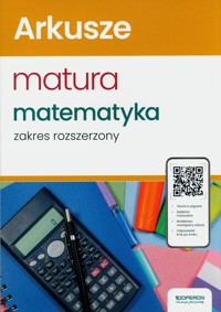 Arkusze maturalne Matura 2024 Matematyka Zakres rozszerzony - Konstantynowicz Adam, Konstantynowicz Anna, Pająk Małgorzata - książka
