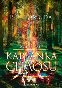 Kapłanka chaosu. Córa lasu - Komuda J.K. - ebook + książka