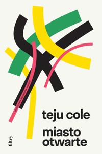 Miasto otwarte - Teju Cole - ebook