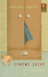 Domowe duchy - Ugresic Dubravka - ebook