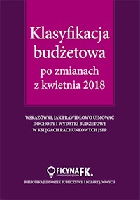 Klasyfikacja budżetowa po zmianach z kwietnia 2018 - Barbara Jarosz - książka