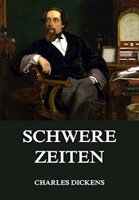 Schwere Zeiten - Dickens Charles - ebook