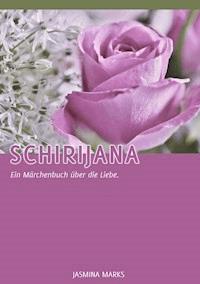Schirijana - Jasmina Marks - ebook