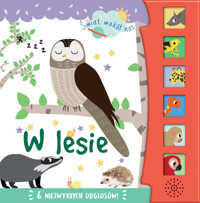Świat wokół nas. W lesie - Isabel Aniel (ilustr.) - książka