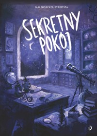 Sekretny pokój. Godzina czarów - Małgorzata Starosta - książka