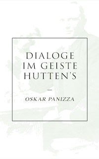 Dialoge im Geiste Hutten's - Oskar Panizza - ebook