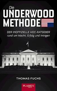 Die Underwood-Methode - Thomas Fuchs - ebook