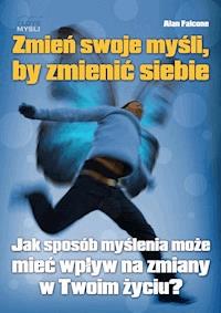 Zmień swoje myśli - Alan Falcone - audiobook