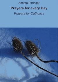 Prayers for every Day - Andrea Pirringer - ebook