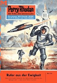 Perry Rhodan 114: Rufer aus der Ewigkeit - Kurt Brand - ebook