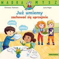 Mądra Mysz. Już umiemy zachować się uprzejmie - Christian Tielmann - książka
