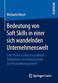 Bedeutung von Soft Skills in einer sich wandelnden Unternehmenswelt - Michaela Moser - ebook