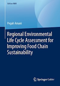 Regional Environmental Life Cycle Assessment for Improving Food Chain Sustainability - Pegah Amani - ebook