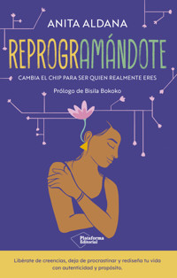 Reprogramándote - Anita Aldana - ebook