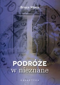 Podróże w nieznane - Moen Bruce - ebook + książka