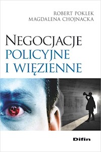Negocjacje policyjne i więzienne - Poklek Robert, Chojnacka Magdalena - książka