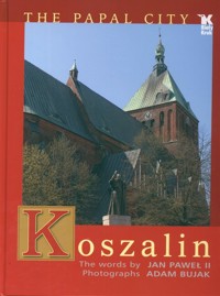 Koszalin Papal City - Bujak Adam - książka