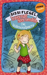 Internat Sternenfels - Band 3: Die Vollmondparty - Sissi Flegel - ebook