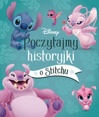 Poczytajmy historyjki o Stitchu. Disney - Michał Goreń (tłum.), Emmanuelle Caussé - książka