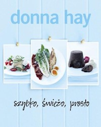 Szybko, świeżo, prosto - Hay Donna - książka