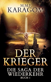 Der Krieger - M.M.F. Karagom - ebook