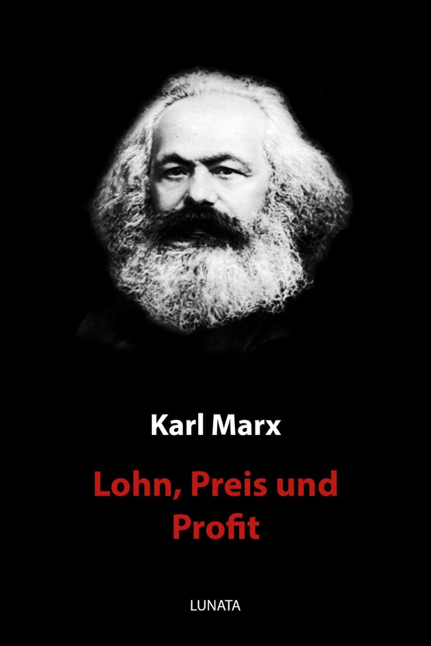 Lohn, Preis und Profit - Karl Marx - ebook