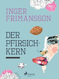 Der Pfirsichkern - Inger Frimansson - ebook