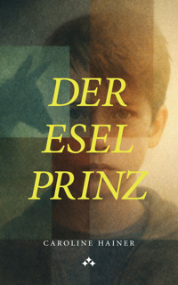 Der Esel-Prinz - Caroline Hainer - ebook