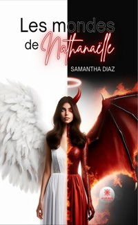 Les mondes de Nathanaëlle - Samantha Diaz - ebook