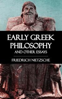 Early Greek Philosophy and Other Essays - Friedrich Nietzsche - ebook